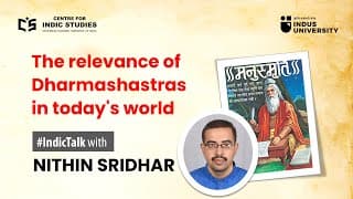 The Relevance of Dharmashastras (IndicTalks)